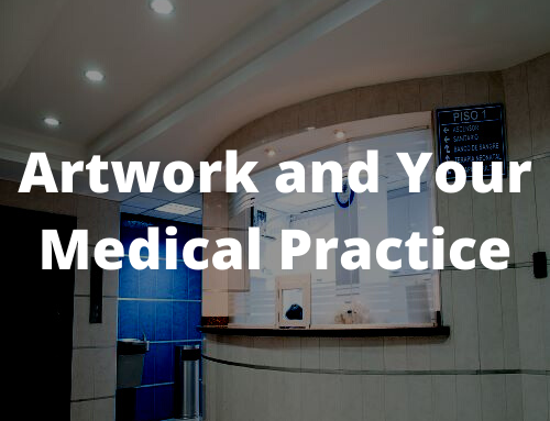 Artwork and Your Medical Practice branding